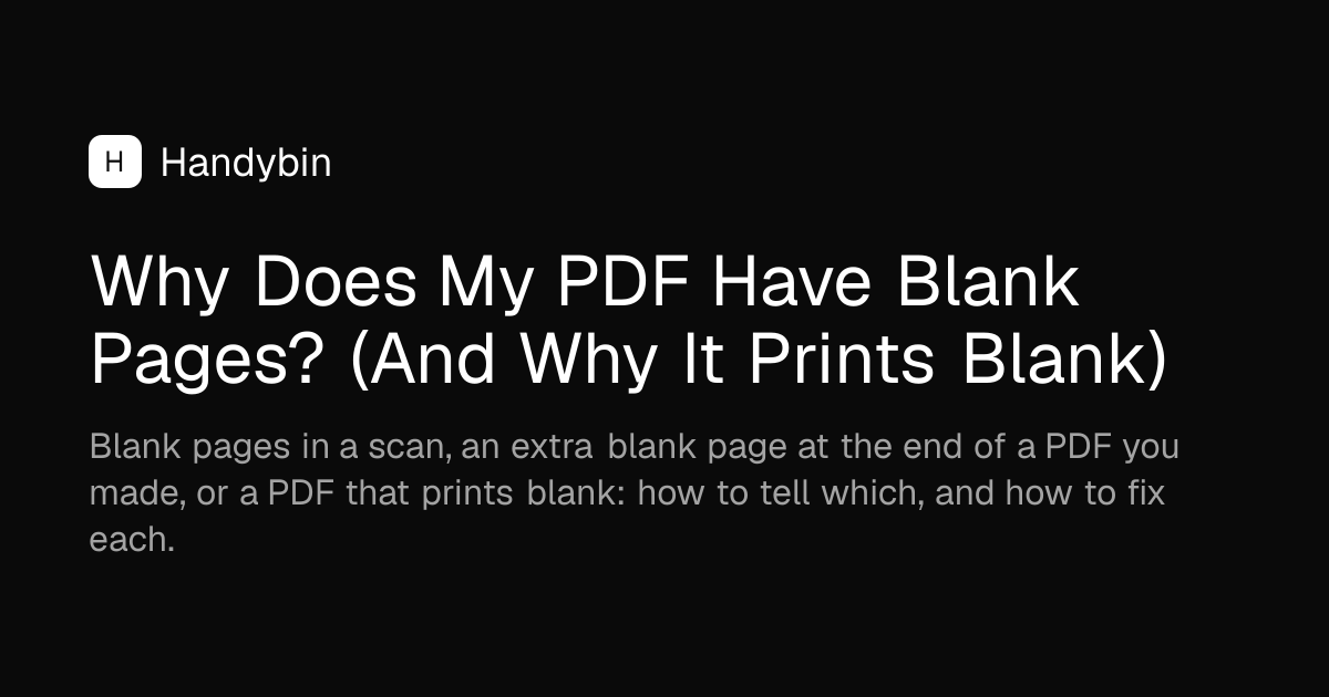 Why Does My PDF Have Blank Pages? (And Why It Prints Blank) | Handybin